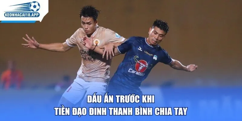 Dấu ấn trước khi tiền đạo Đinh Thanh Bình chia tay