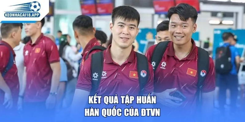 Kết quả tập huấn Hàn Quốc của ĐTVN